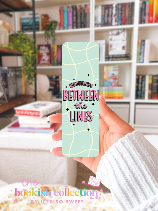 Mindfulness Between the Lines Laminated Bookmark | Calm Bookish Bookmark | 2.5 x 7 Inches